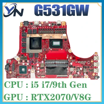 G531GW Kannettavan tietokoneen Emolevy ASUS ROG G531G G531GU G531GV G731GV Emolevyn W/I5-9300H I7-9750H GTX1660Ti RTX2060 RTX2070